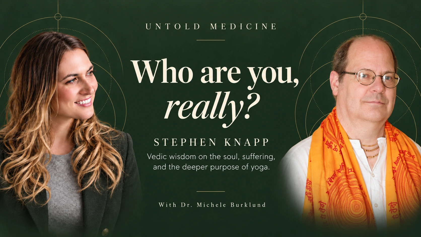 Dr. Michele Burklund and Stephen Knapp — Who Are You, Really. Untold Medicine podcast cover.